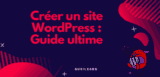 Formation WordPress gratuite : Le guide ultime